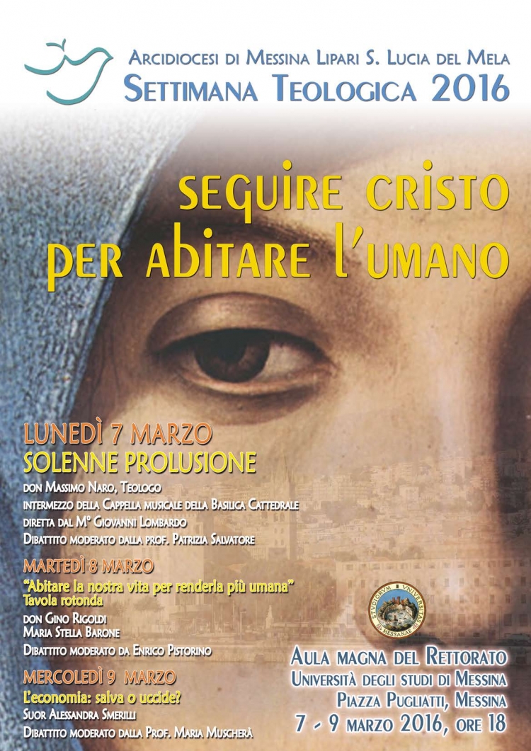 Messina - Settimana Teologica 2016. Lunedì 7 marzo, durante la solenne prolusione, il tema dell’umano come icona desacralizzata di Cristo.