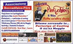 CIAK...si gira per il  nuovo Pinocchio. Casting a Villafranca Tirrena 22 e 23 maggio. Regista Nicola Buscemi.