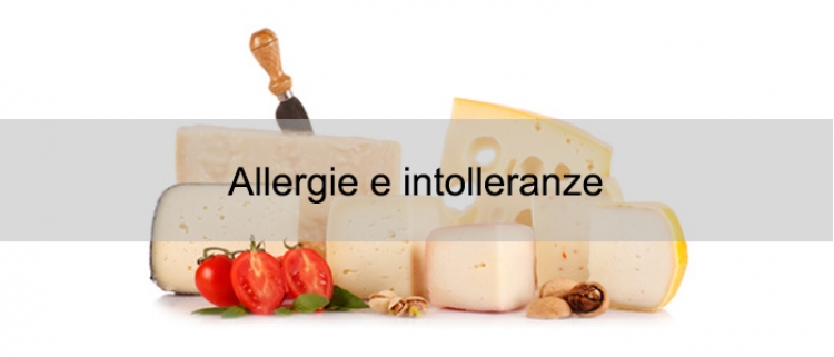 Allergie o intolleranze alimentari?