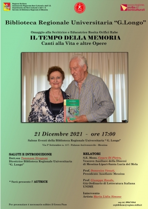 Messina-Biblioteca Regionale Universitaria “G. Longo” Omaggio alla Scrittrice e Educatrice Rosita Orifici Rabe. Il Tempo della memoria di Maria Vadalà.  Presso il Salone Eventi della Biblioteca Regionale Universitaria “G. Longo” il 21 dicembre 2021.