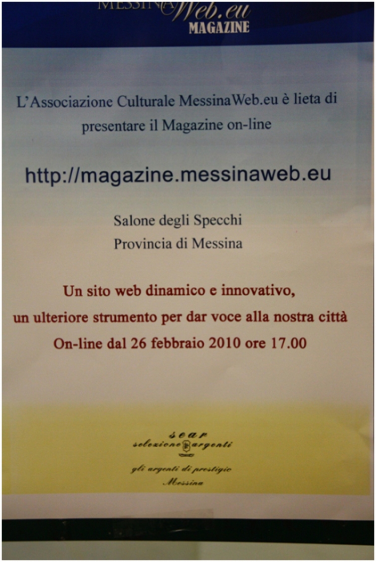 2010 - 26 febbraio Presentazione di Magazine –Messinaweb.eu