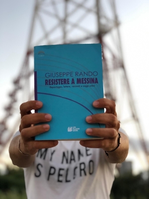 Presentazione del Libro “Resistere a Messina” del Prof. Giuseppe Rando