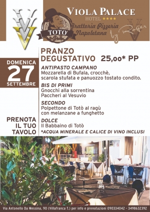 La cucina napoletana approda al  Viola Palace Hotel di Villafranca Tirrena Con Toto’  By Roger il 27 settembre il menu degustazione al pranzo domenicale