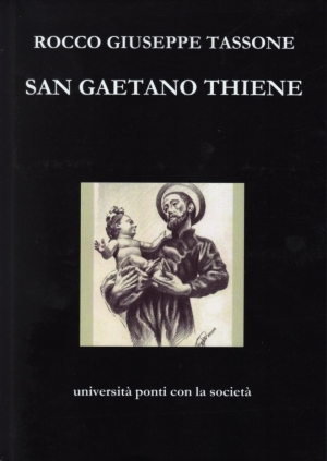 SAN GAETANO THIENI  un libro dello  studioso Rocco Giuseppe Tassone.