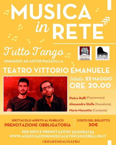 Il Teatro Vittorio Emanuele riapre al pubblico Sabato 22 maggio “Tutto Tango - omaggio ad Astor Piazzolla” in coproduzione con l’Ass. “Vincenzo Bellini” e domenica 23 maggio “Corelli Jazz Band” in coproduzione con la “Filarmonica Laudamo Messina.