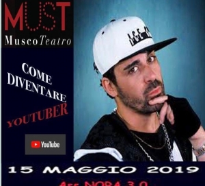 MUST MUSCO TEATRO a Catania.   DAVIDKYO E IL PRIMO WORKSHOP INTERATTIVO: COME DIVENTARE YOUTUBER?   IL  15  MAGGIO ALLE ORE 17,00