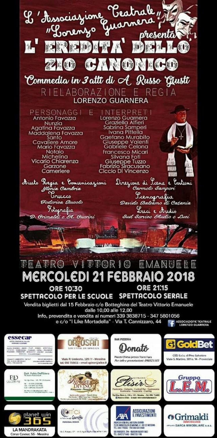 Messina - 21 febbraio con spettacolo alle ore 10,30 per le scuole e alle ore 21,15 per gli adulti  la compagnia “Lorenzo Guarnera” si presenterà al Teatro Vittorio Emanuele regalando al pubblico presente due ore di sane risate.