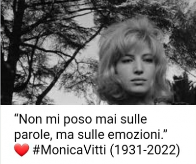 Scompare dal  Cinema Italiano ma non dalla Storia del Grande Cinema. La messinese Monica Vitti