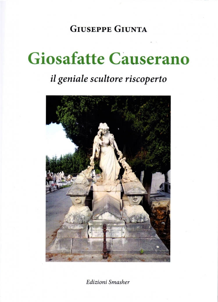 Barcellona Pozzo di Gotto: la riscoperta dello scultore Giosafatte Causerano nel libro di Giuseppe Giunta